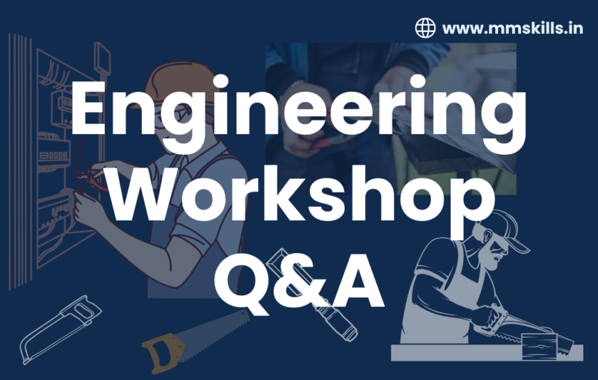 Engineering Workshop